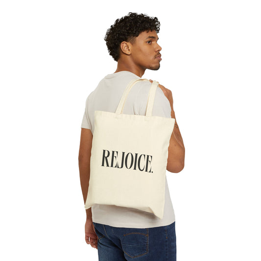 "rejoice" tote bag
