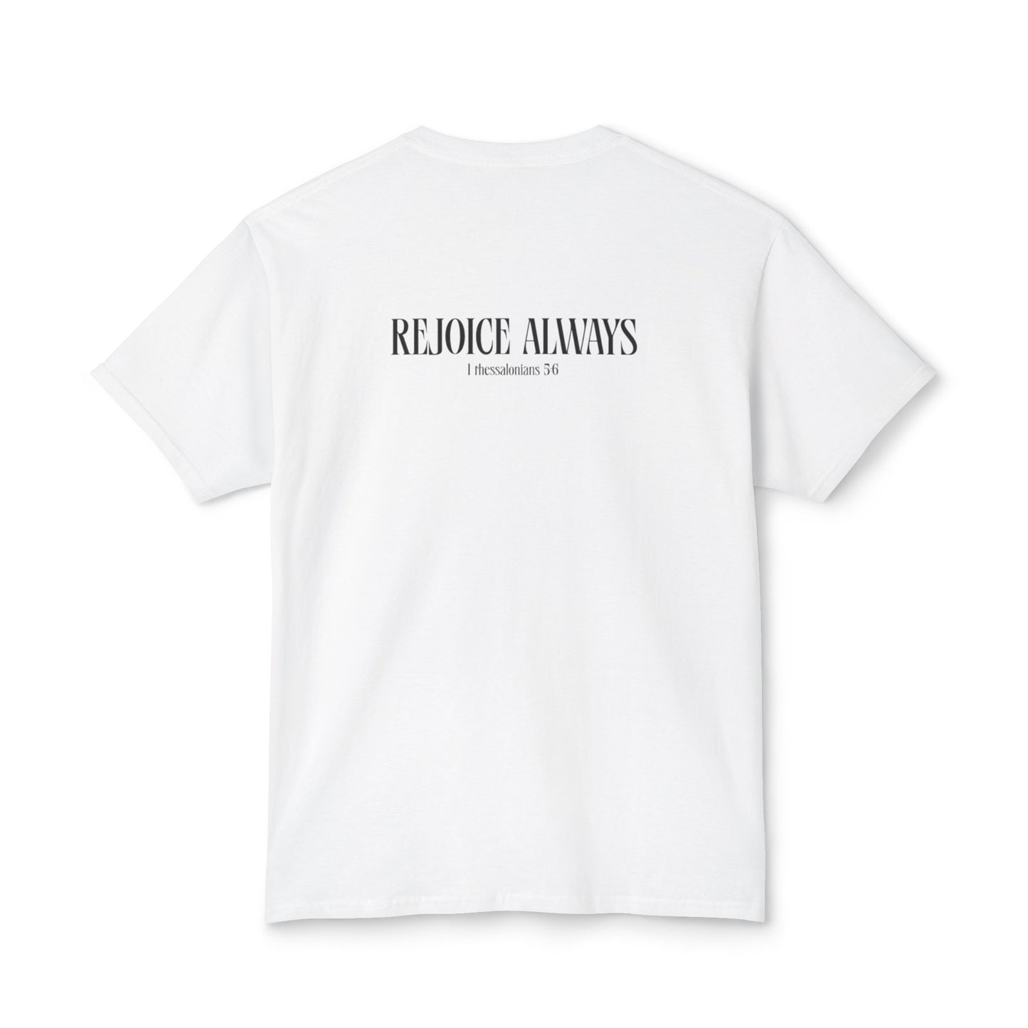 "rejoice always" t-shirt