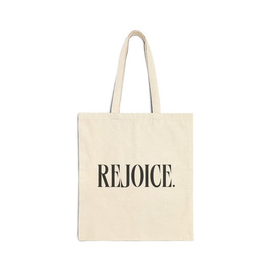 "rejoice" tote bag
