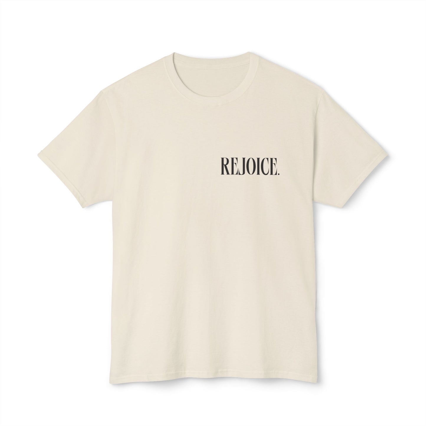 "rejoice always" t-shirt