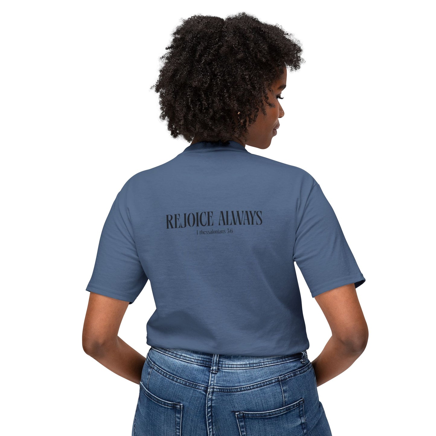 "rejoice always" t-shirt