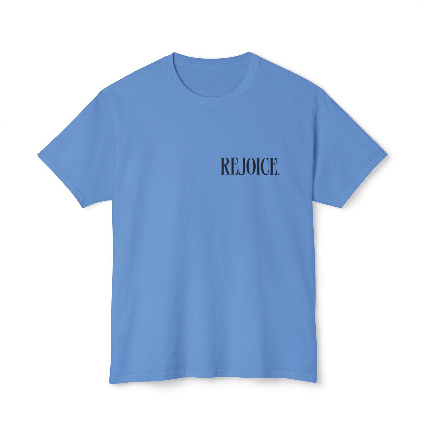 "rejoice always" t-shirt